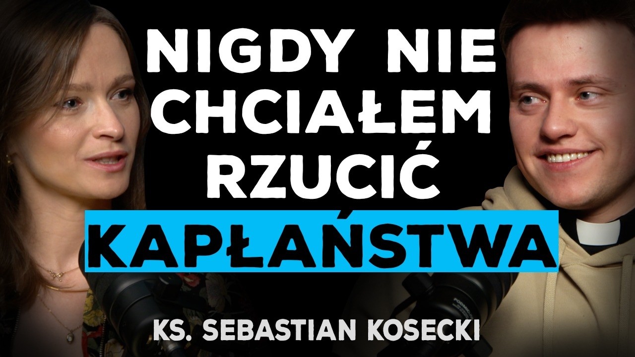 KSIĄDZ Z TIK TOKA. SEBASTIAN KOSECKI O WIERNOŚCI JEZUSOWI, POWOŁANIU, CELIBACIE I EWANGELII