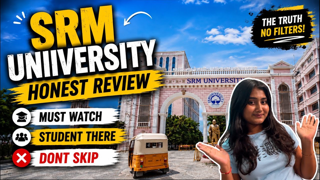 SRM University Honest Review‼️MUST WATCH✨| By Student | My Experience | Everything About College💀🔥