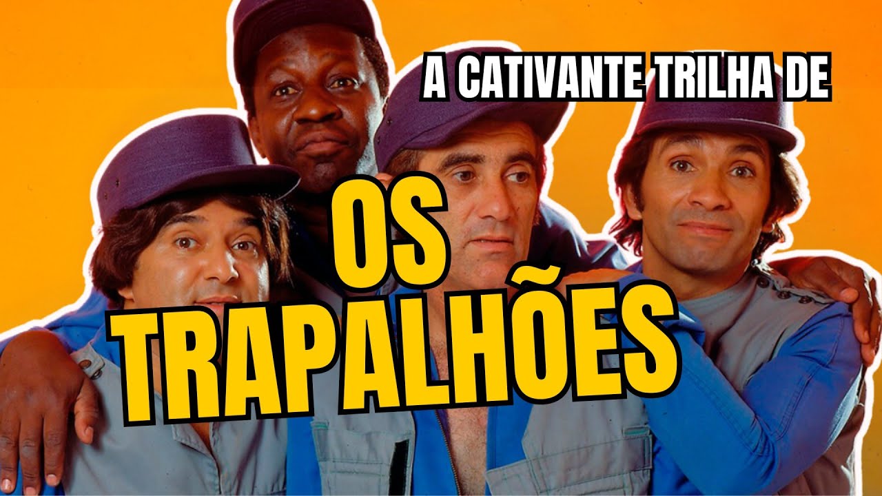 A Trilha Sonora Inesquecível dos Trapalhões!