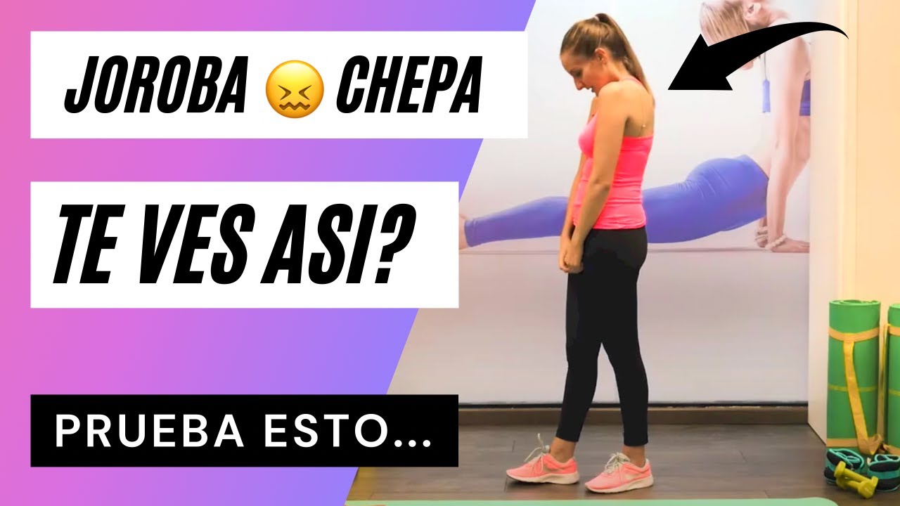 5  Ejercicios 🔝para MEJORAR la Espalda Encorvada o CHEPA 🐪