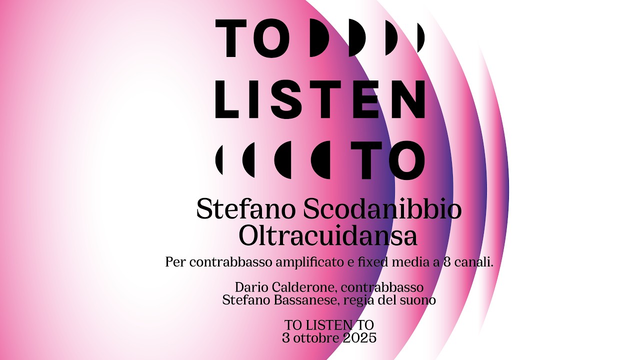 Stefano Scodanibbio – Oltracuidansa [TO LISTEN TO 2025 - Torino]