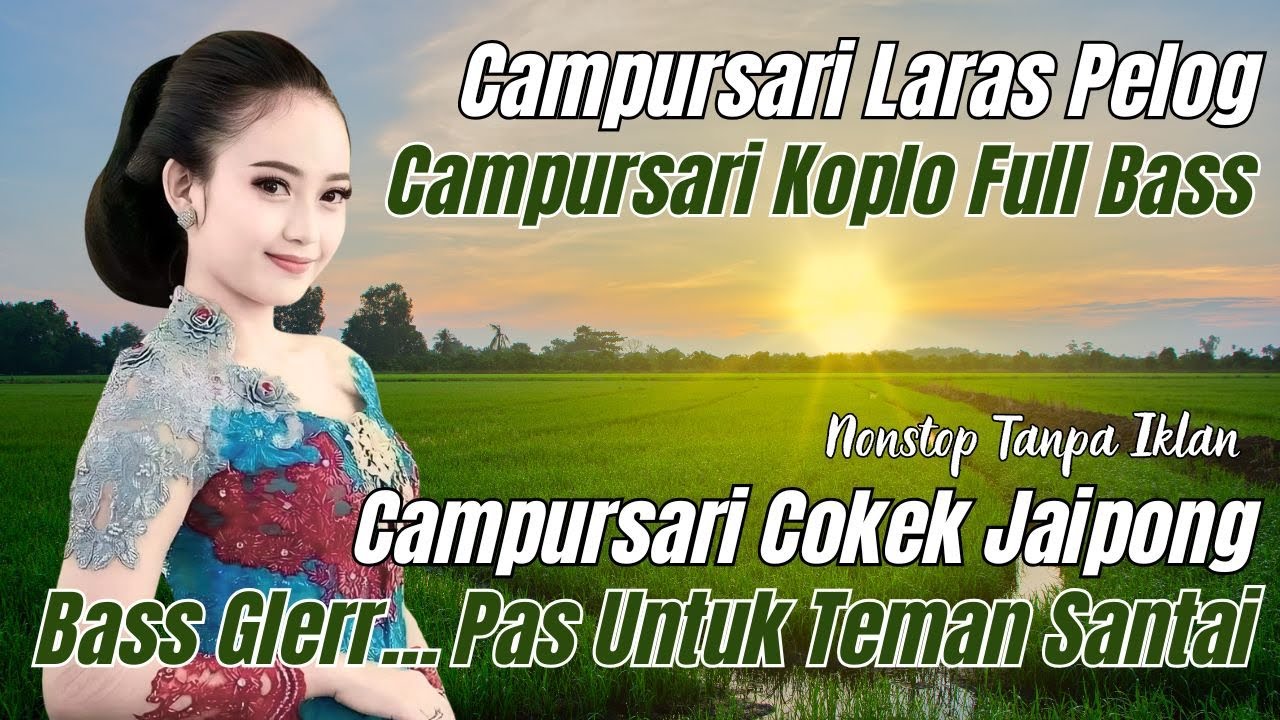 CAMPURSARI LARAS CAMPURSARI SRAGENAN FULL ALBUM PALING GAYENG ENAK DIDENGAR SEPANJANG HARI