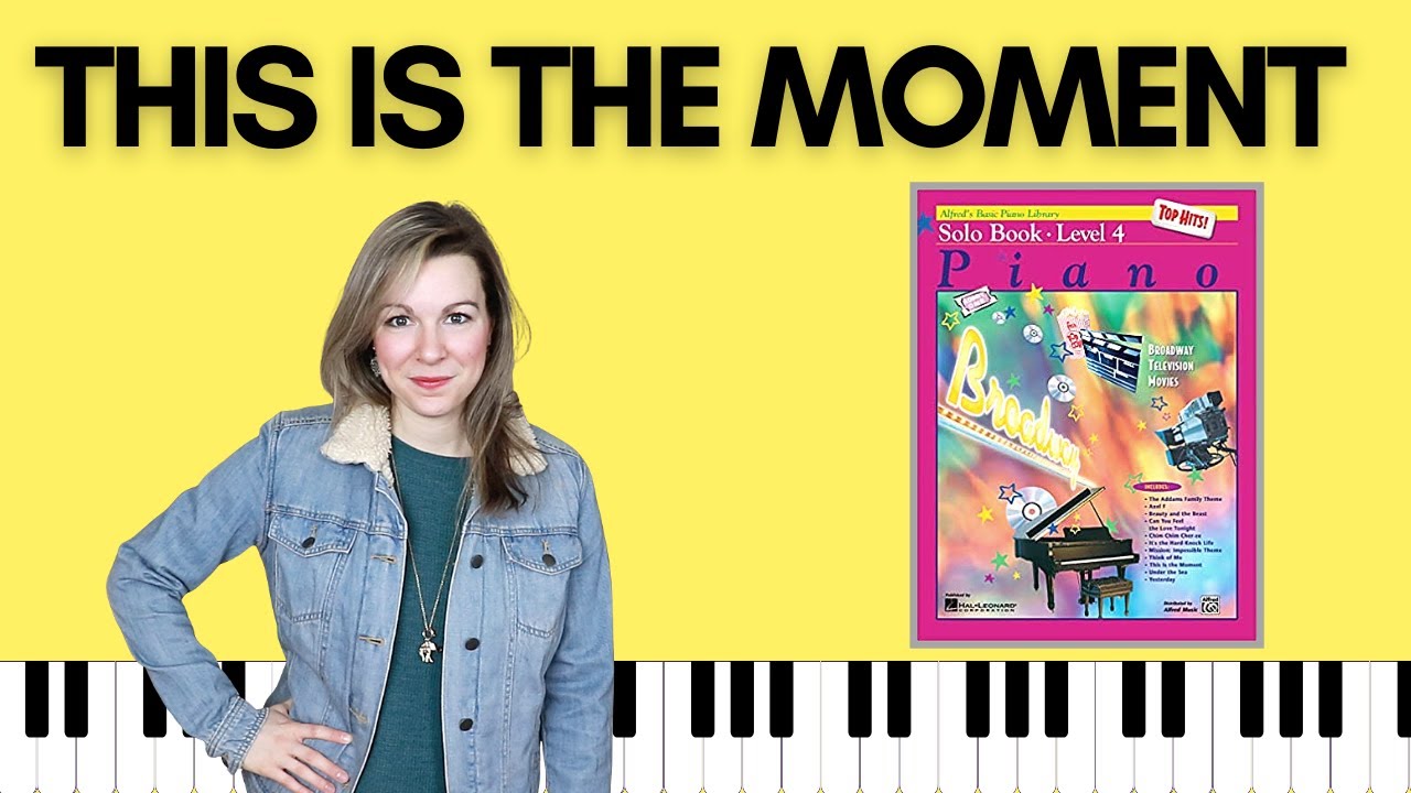 This is the Moment [Jekyll & Hyde] (Alfred's Basic Piano | Level 4 Top Hits)