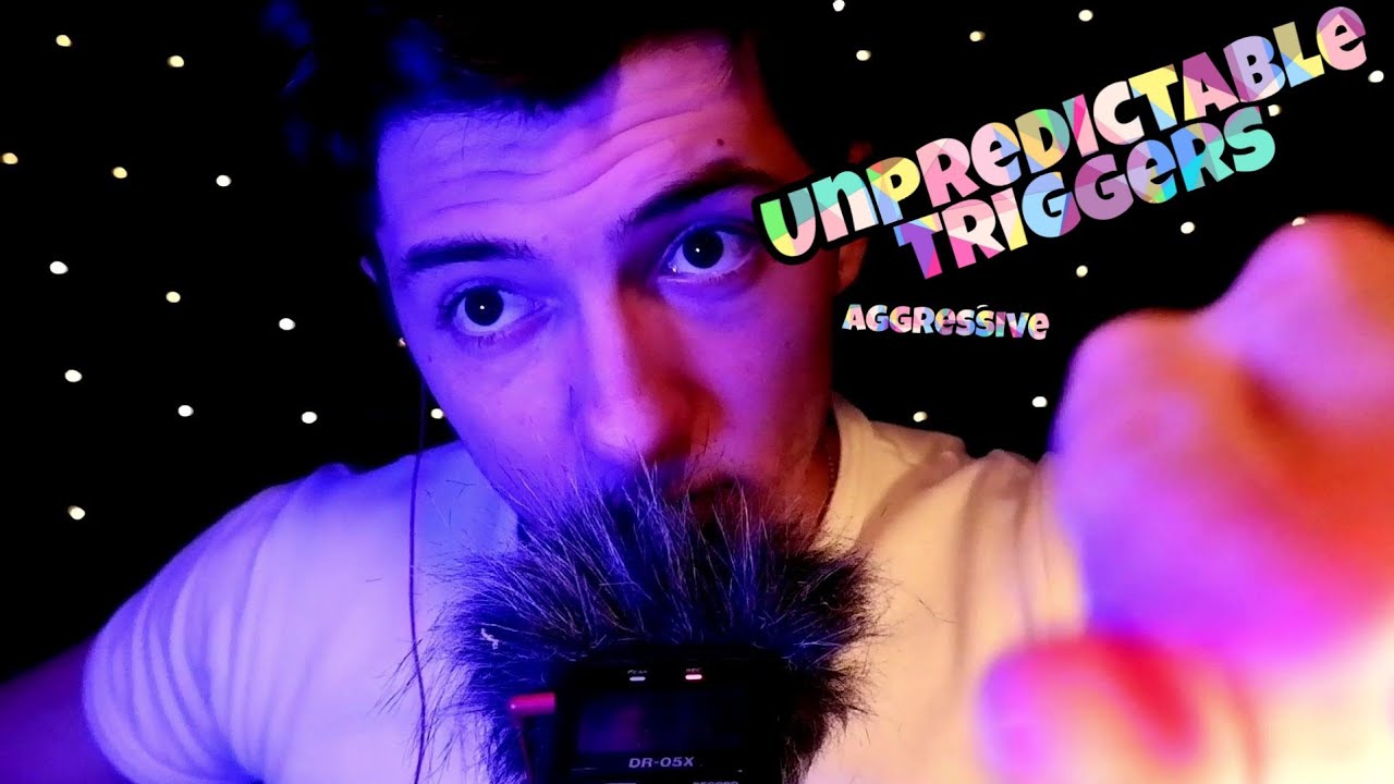 ASMR| FAST unpredictable TRIGGERS |  aggressive and loud