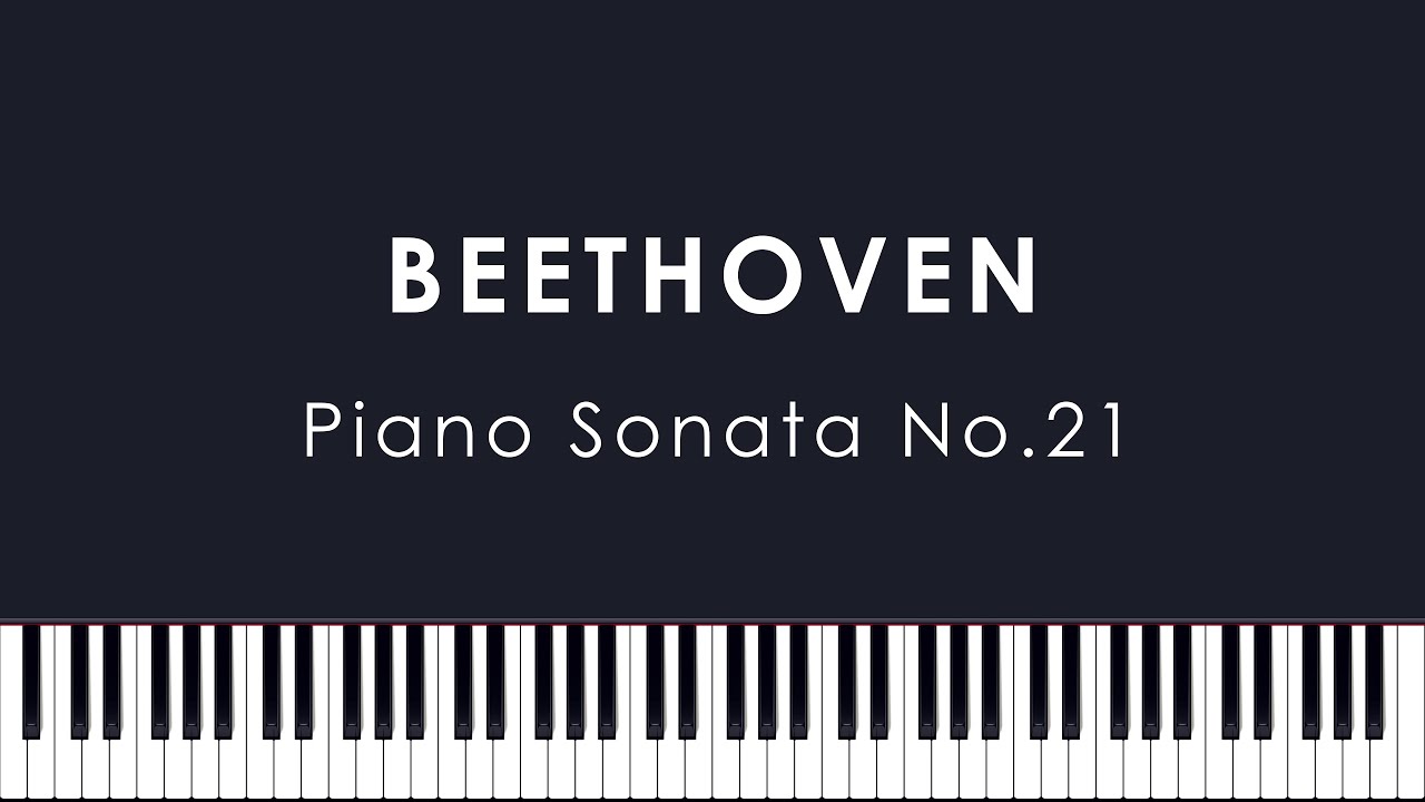 Beethoven: Piano Sonata No.21 in C major, Op.53, 