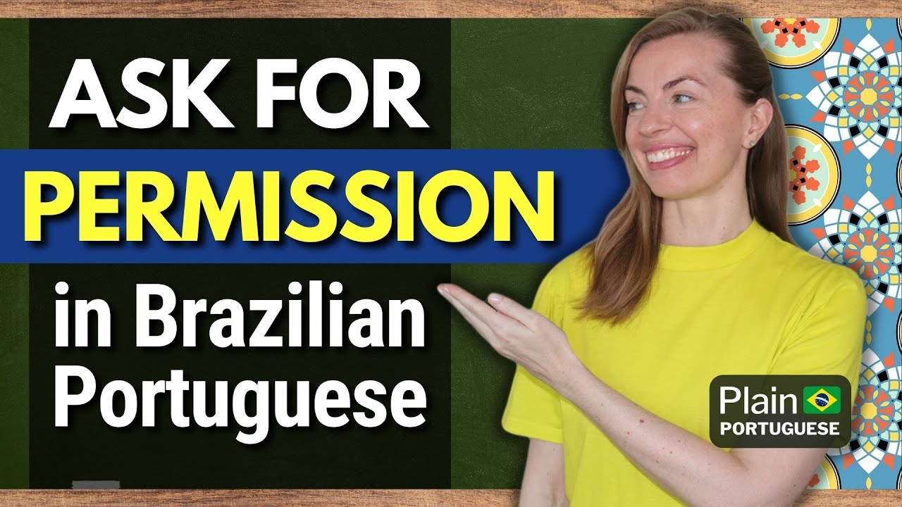 How to say May I in Portuguese? Learn some Expressions to Ask for Permision in Brazilian Portuguese