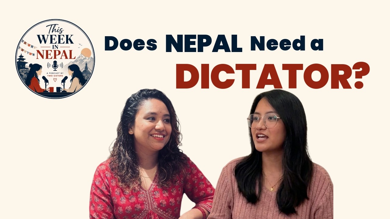 Trade Union Ban, Chief Justice Recommendation, Dictator | This Week in Nepal | EP02
