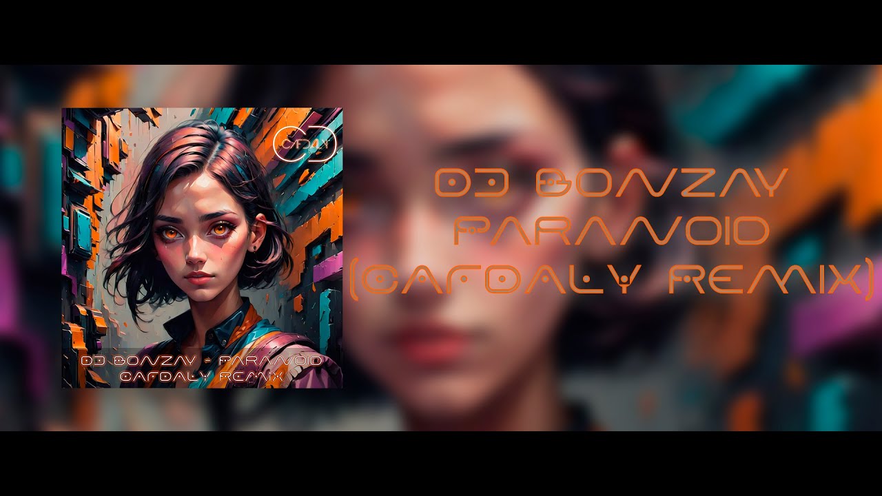 DJ Bonzay feat. Shari - Paranoid (CAFDALY Remix)