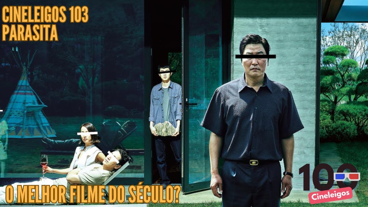 Cineleigos 103 | PARASITA - FILME DO SÉCULO?