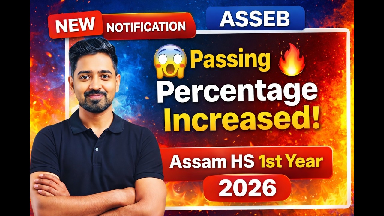 ASSEB New Notification 🔥 Passing Percentage Increased | Assam HS 1st Year 2026
