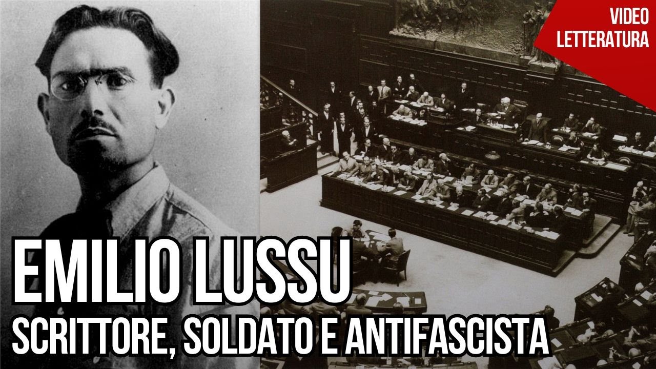 Emilio Lussu - Scrittore, soldato e antifascista