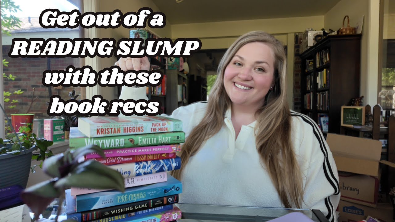 Get Out of a Reading Slump📚| book recs