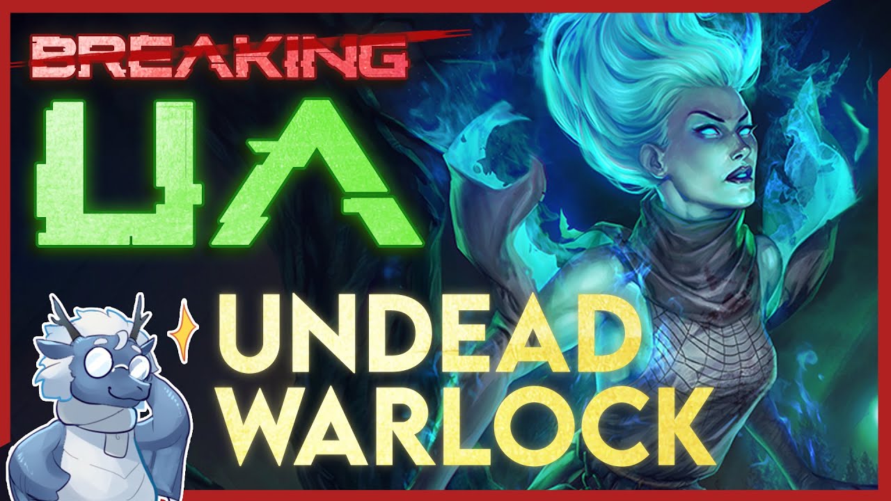 Is Undead Warlock Too Strong for Ravenloft? Breaking UA! | Van Richten's Guide to Ravenloft | D&D 5e