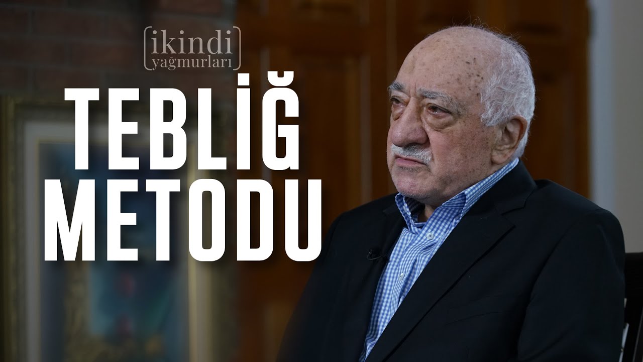 TEBLİĞ METODU - İKİNDİ YAĞMURLARI