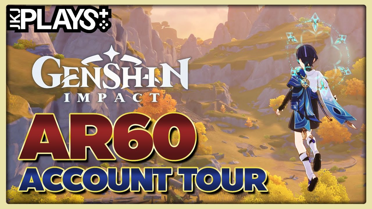 AR60 Account Tour! First time full showcase | Genshin Impact 