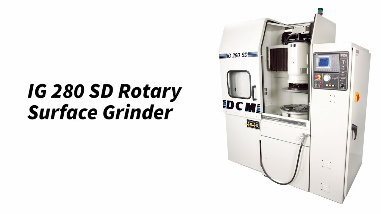 DCM Tech IG 280 SD Rotary Surface Grinder