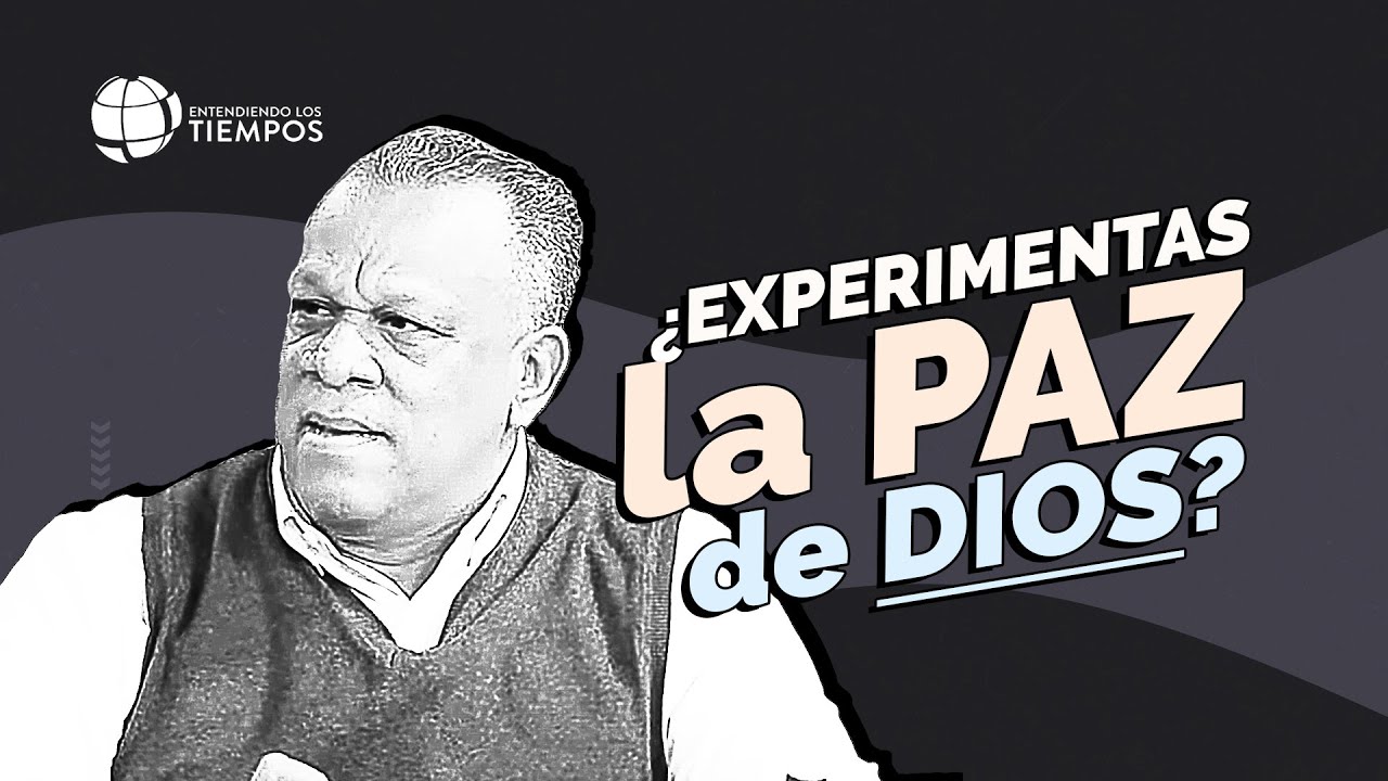 La PAZ con DIOS: el fundamento de toda paz | Entendiendo Los Tiempos | T5 Cap #54