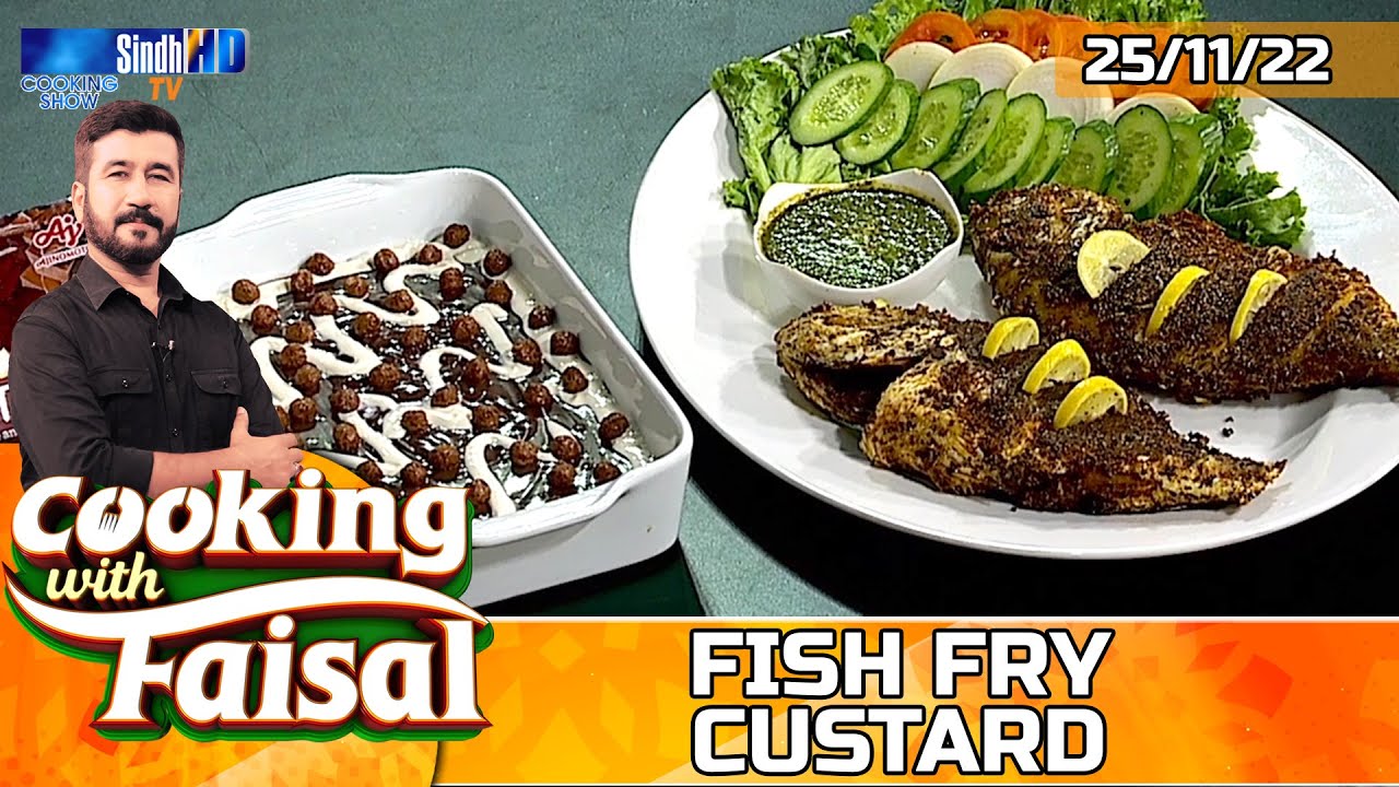 Fish Fry | Custard | Cooking With Faisal | SindhTVHD Cooking Show