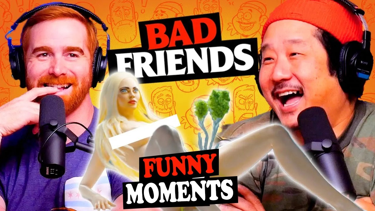 Bad Friends Funny Moments