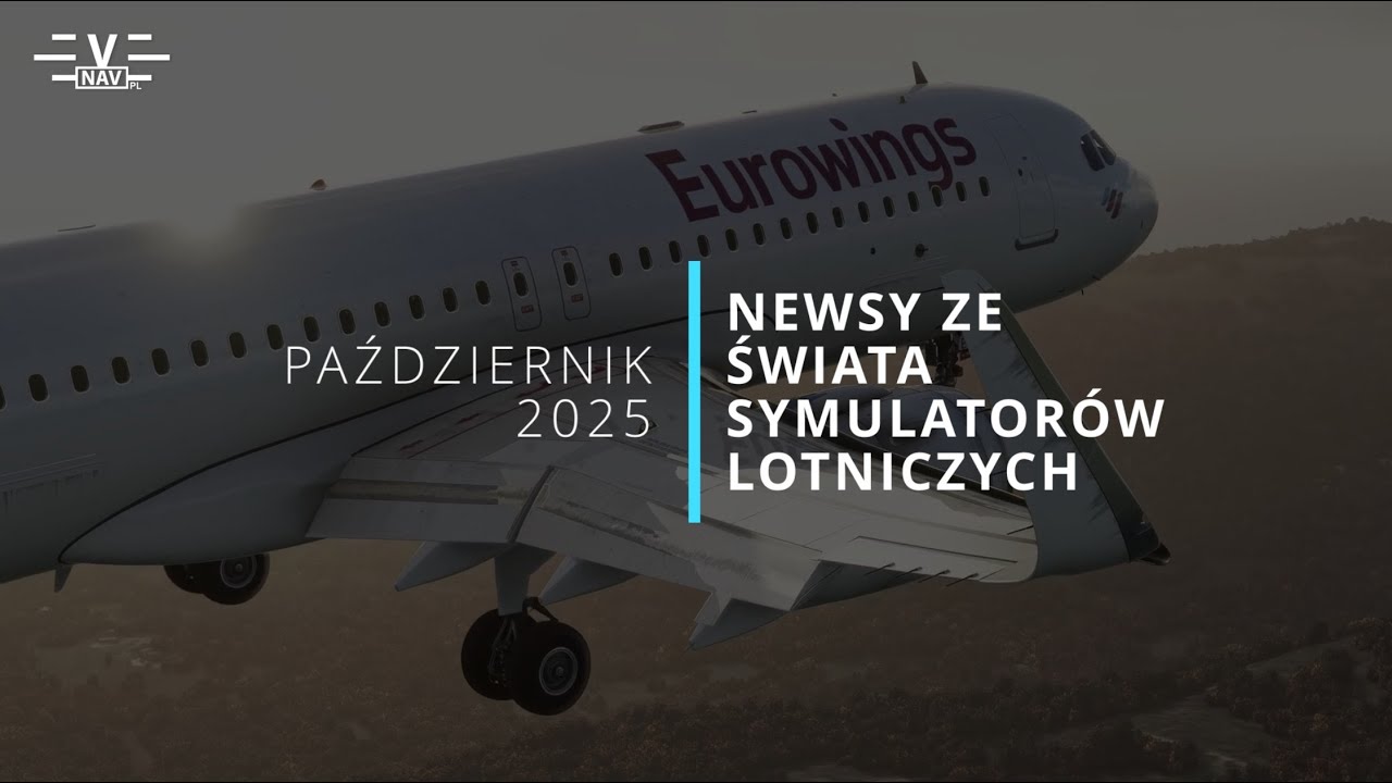 NEWSY - październik 2025. Nowinki ze świata symulatorów lotniczych