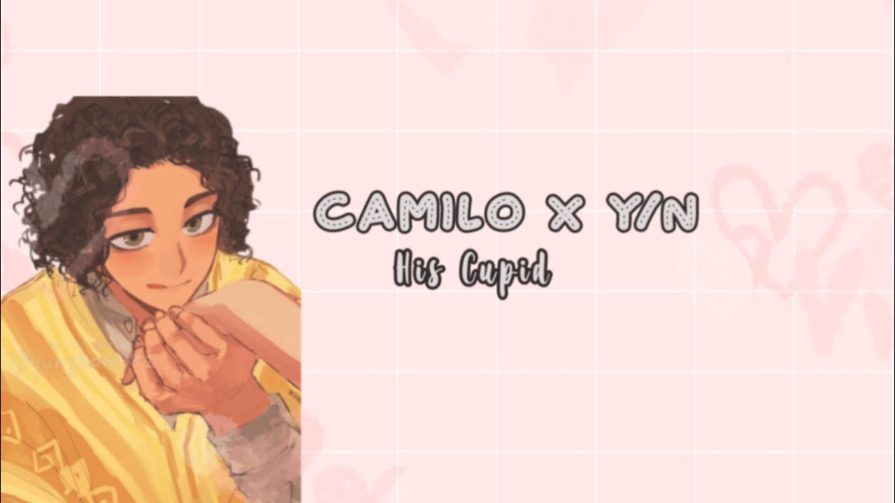 Confession day | | Camilo x y/n | | Valentine’s Day special |