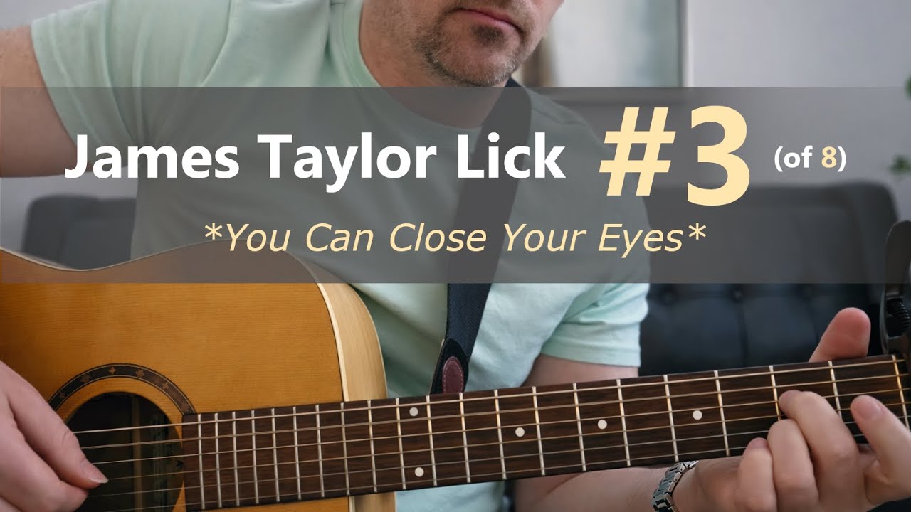 James Taylor Lick #3 (of 8) – You Can Close Your Eyes | Fingerstyle Guitar