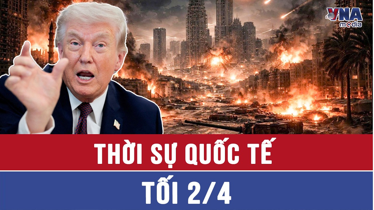 Thời sự Quốc tế tối 2/4. Tổng thống Trump cảnh b&aacute;o sốc với Iran; Tehran &ldquo;phản ph&aacute;o&rdquo; cực gắt