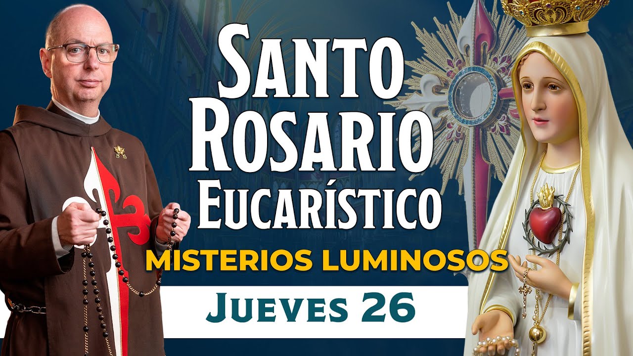 Santo Rosario Eucarístico de Hoy Jueves 26 de Marzo 2025 I Misterios Luminosos #rosariohoy