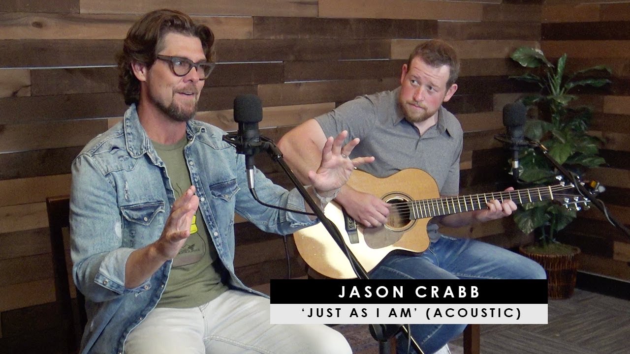 Jason Crabb | 'Just As I Am' (acoustic + story behind)