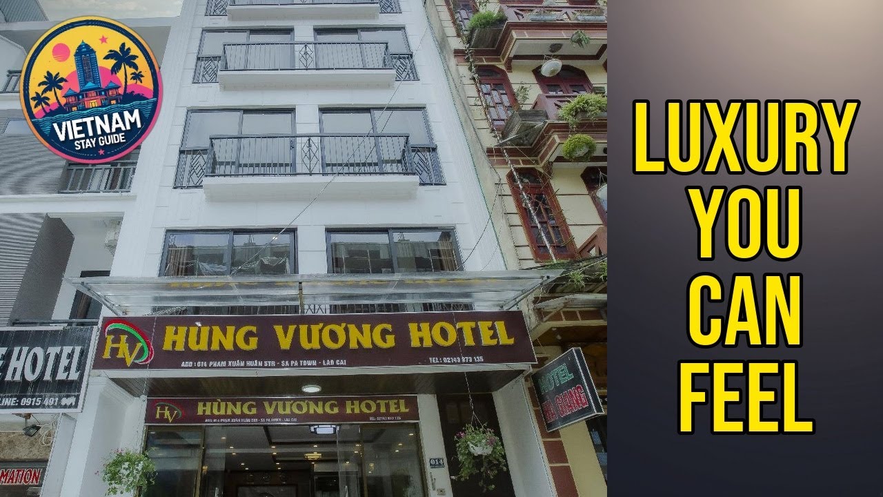 SAPA KING HOTEL ( HÙNG VƯƠNG HOTEL) - Luxury You Can Feel | Sapa, Vietnam🏩