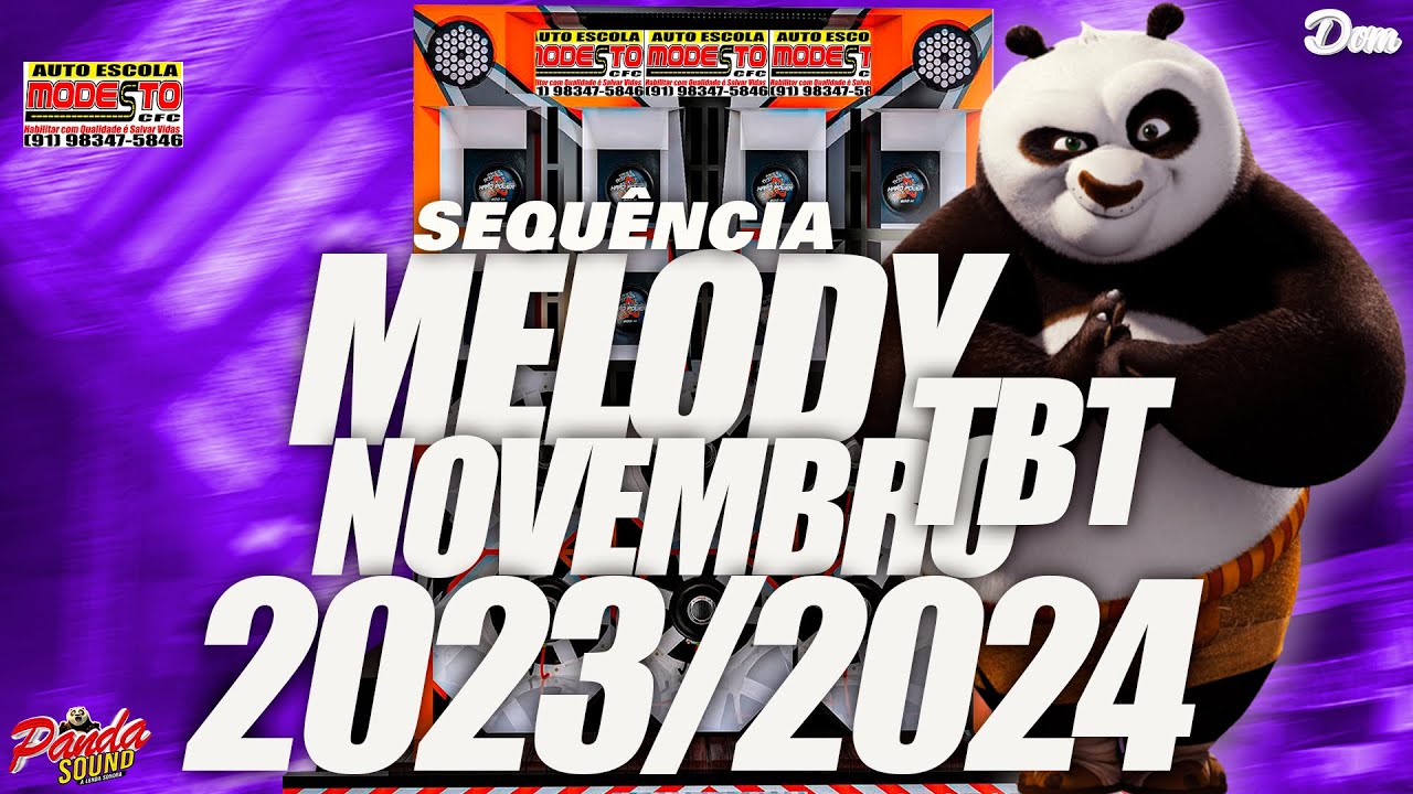 ⚡SET MELODY 2023🔋2024 - TBT (DECLARA&Ccedil;&Atilde;O) NOVEMBRO - O PANDA SOUND