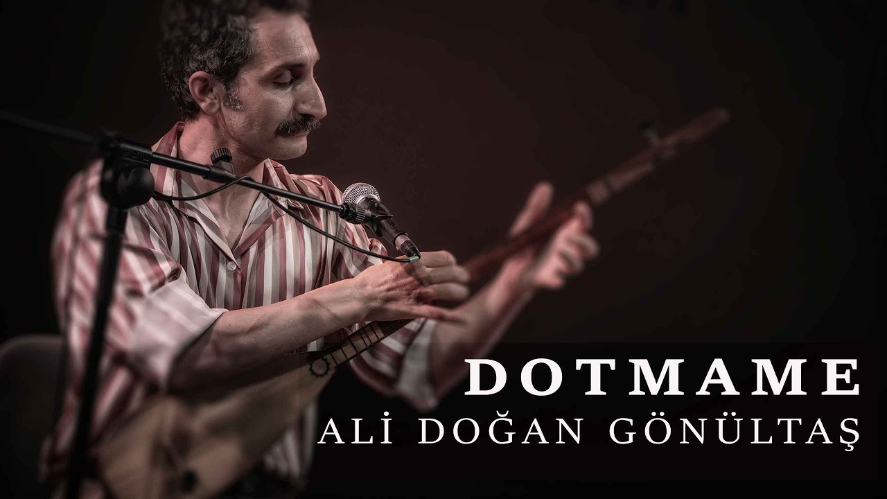 Ali Doğan G&ouml;n&uuml;ltaş / Dotmam&ecirc; [Keyey&icirc; Album &copy; 2024]