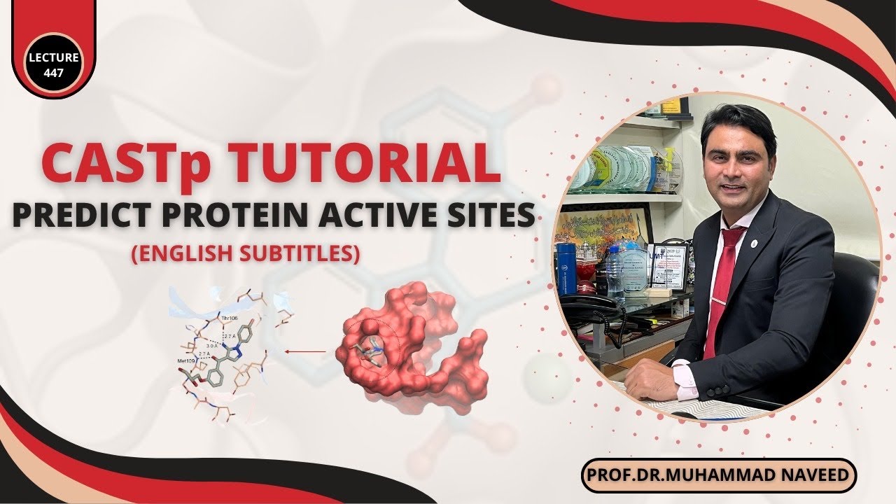 CASTp Tutorial: Predict Protein Active Sites Easily | Lecture 447 | Dr. Muhammad Naveed