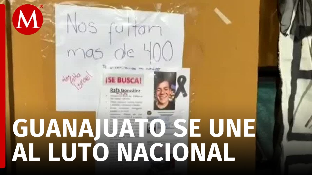 Luto nacional declarado por Teuchitl&aacute;n; en Guanajuato no se quedan callados
