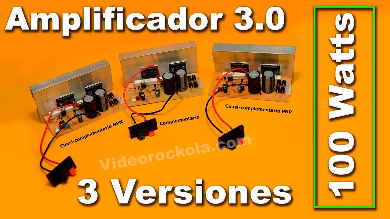 Amplificador de 100W  versión 3.0