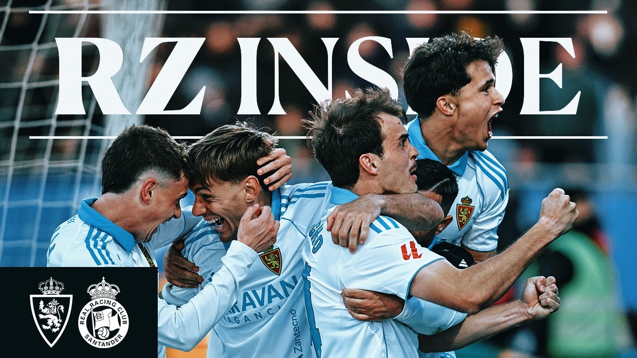 RZ INSIDE | Gran victoria en Ibercaja Estadio | Real Zaragoza 2-0 Real Racing Club de Santander