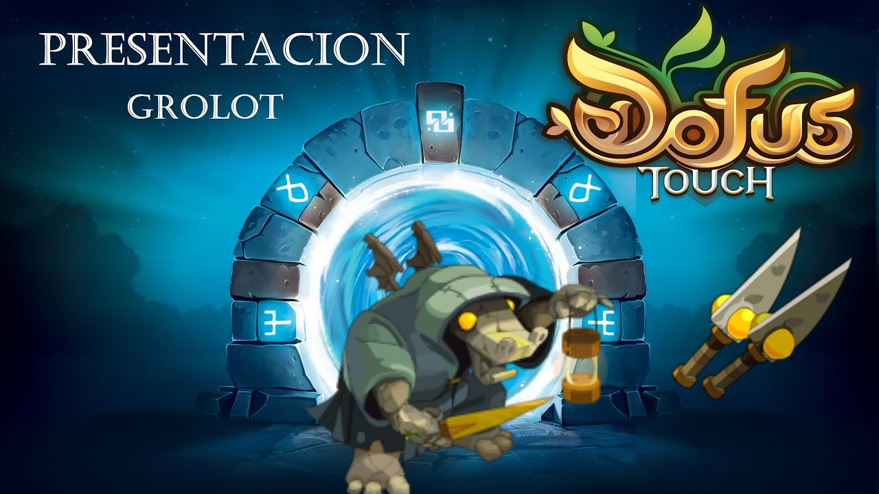 DOFUS TOUCH - Presentación de Encarnaciones #6 [ Daga de Grolot ]