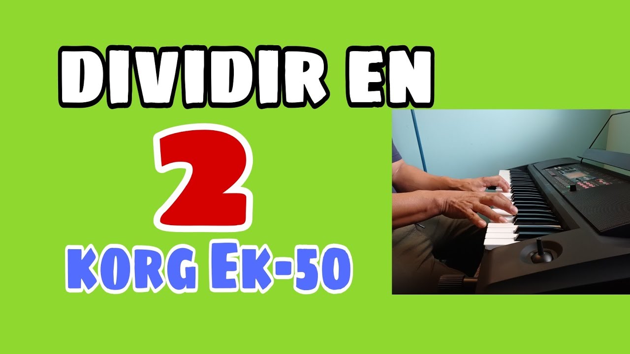 dividir en dos el korg ek-50**