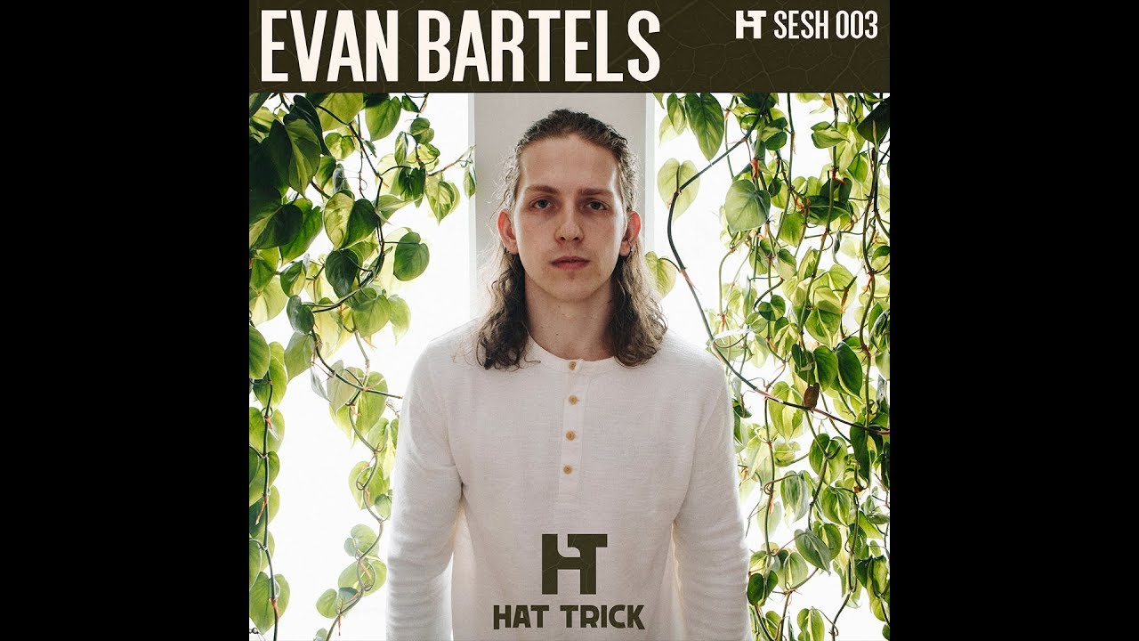 Evan Bartels (Hat Trick Sesh 003)