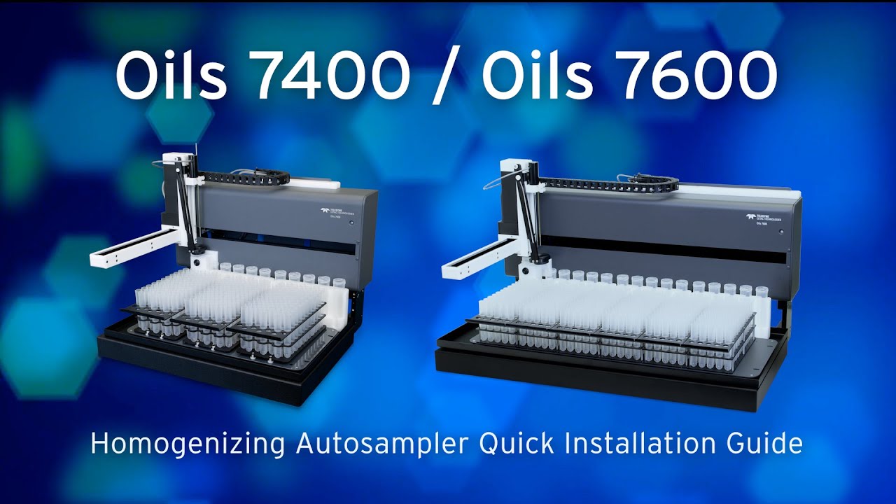 Oils 7400 / Oils 7600 Homogenizing Autosampler Installation