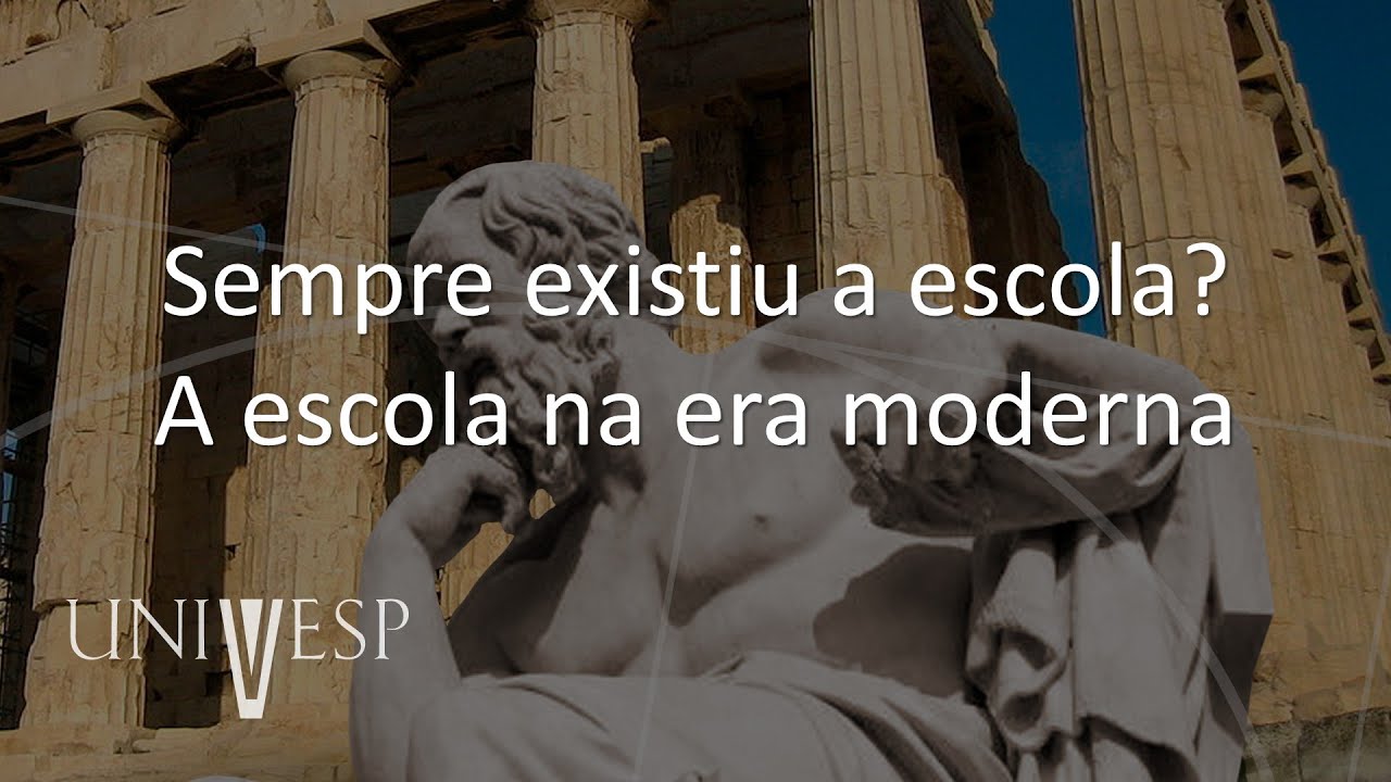 Fundamentos Históricos, Filosóficos e Sociológicos da Educação - Sempre existiu a escola?