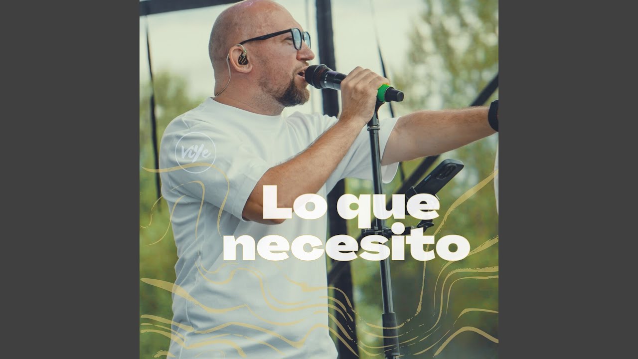 Lo Que Necesito