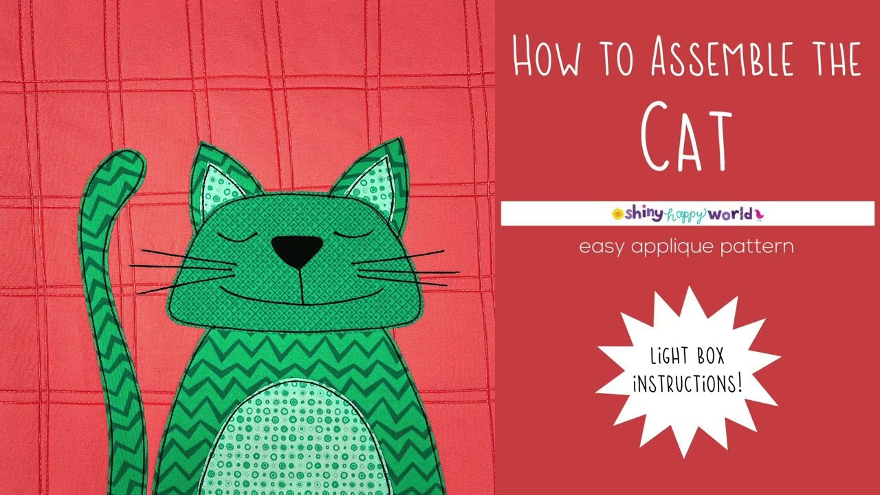 How to Assemble the Colby Cat Applique Quilt Pattern Using a Lightbox
