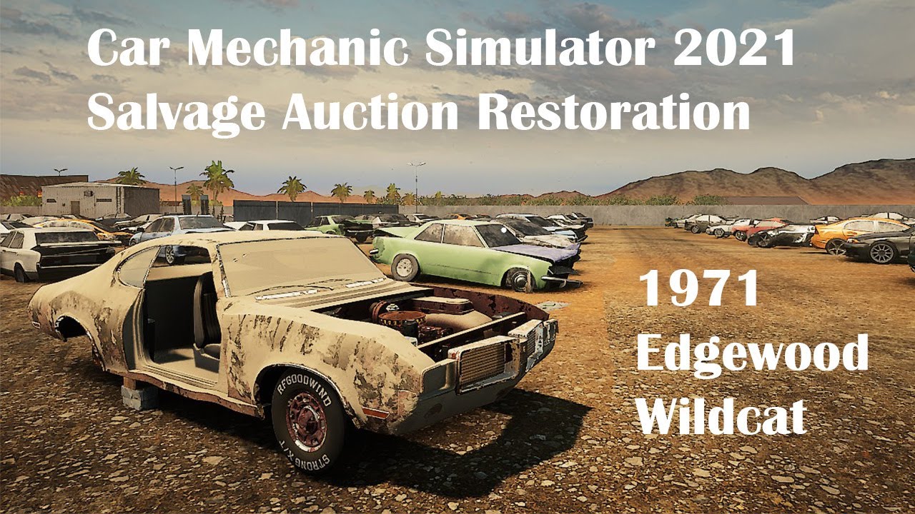 1971 Edgewood Wildcat - Salvage Auction Restoration Gameplay - Car Mechanic Simulator 2021 CMS21