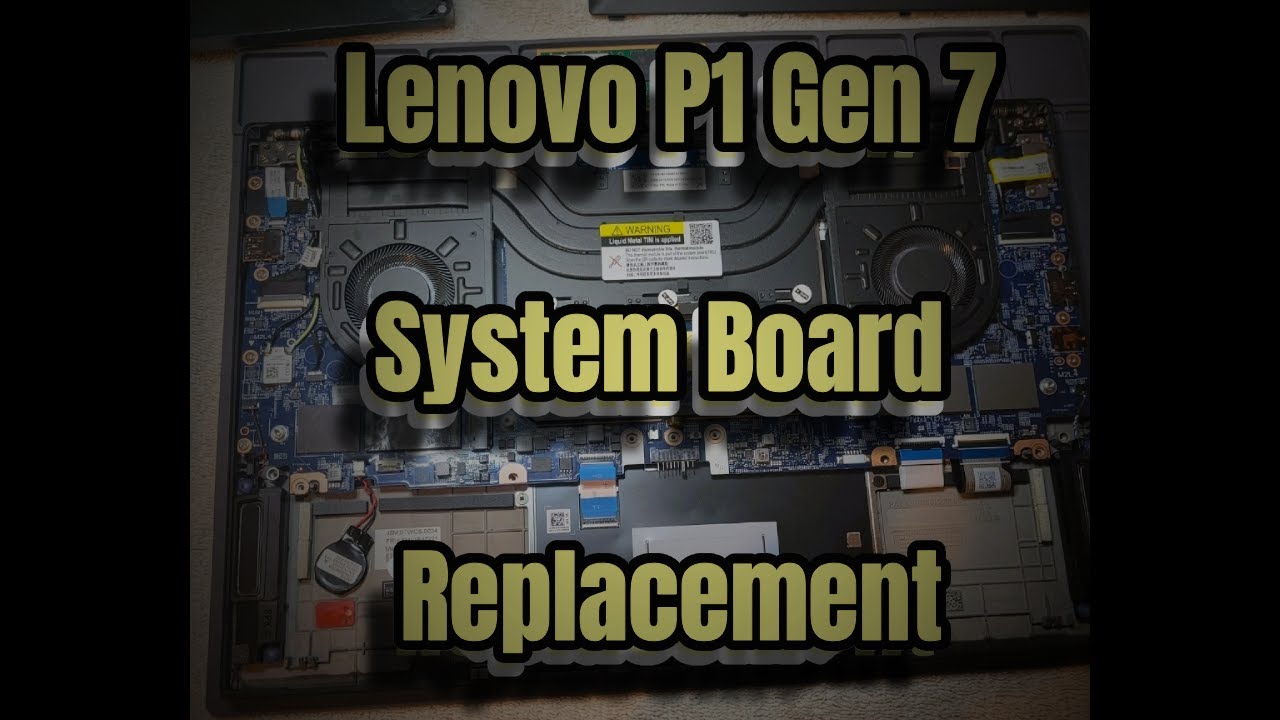Lenovo ThinkPad P1 Gen 7 – Замена системной платы/ материнской платы (Полное руководство по ремонту)