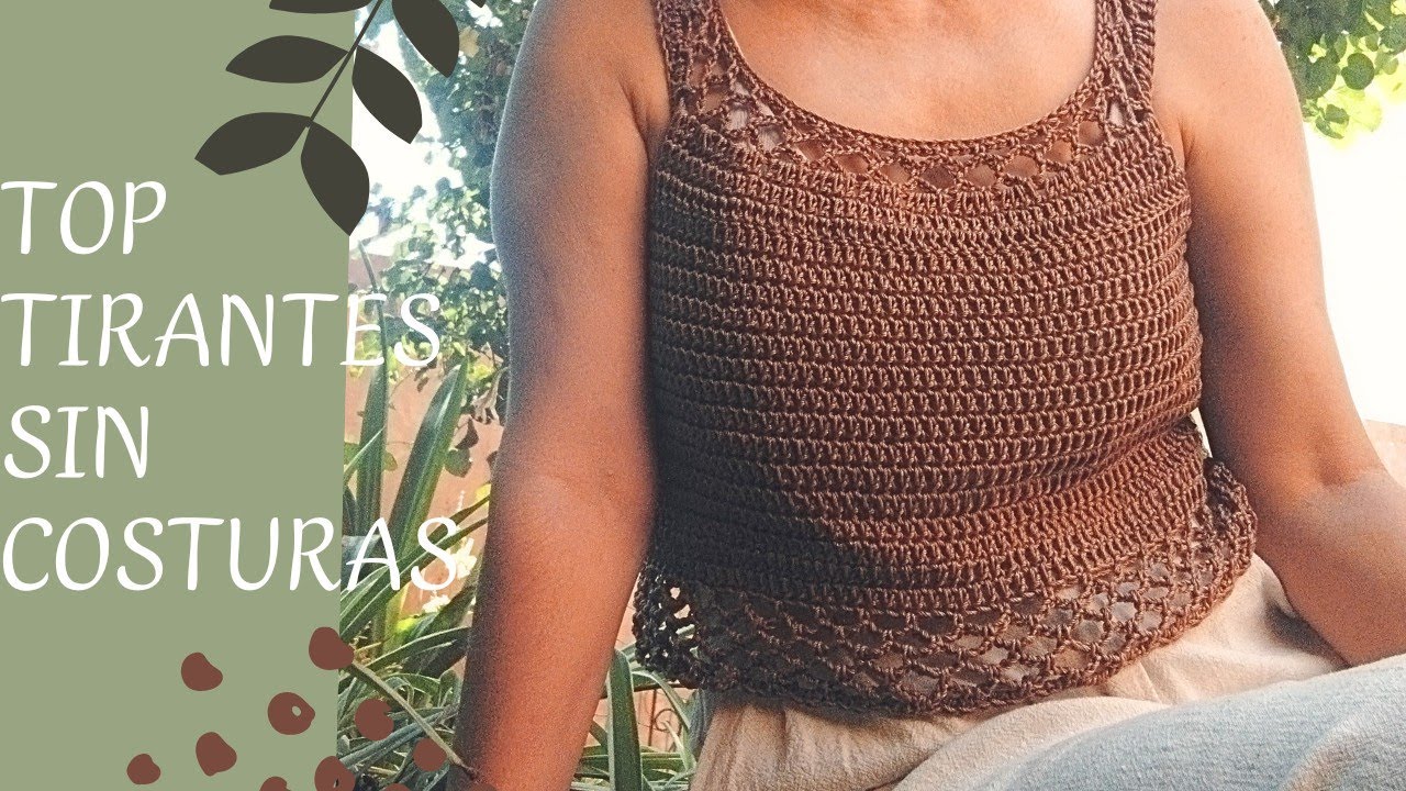 TOP CUENCA 🥰 💚TOP CROCHET de TIRANTES y SIN COSTURAS 🥳