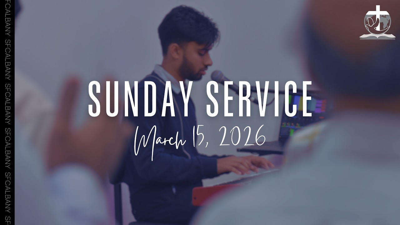 Sunday Service - March 15th, 2026 | SFCAlbany