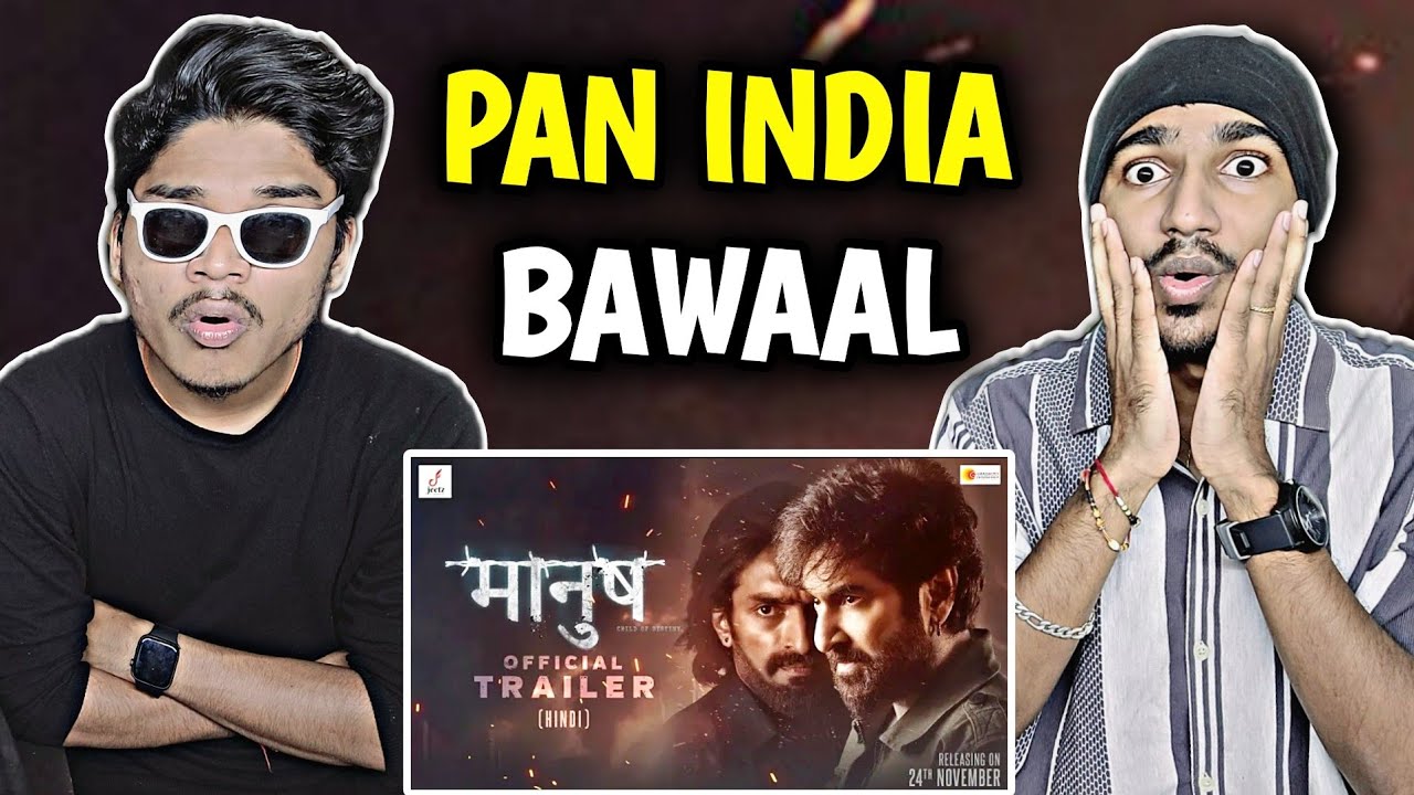 Manush (Hindi) Trailer | REACTION | JEET | Susmita |