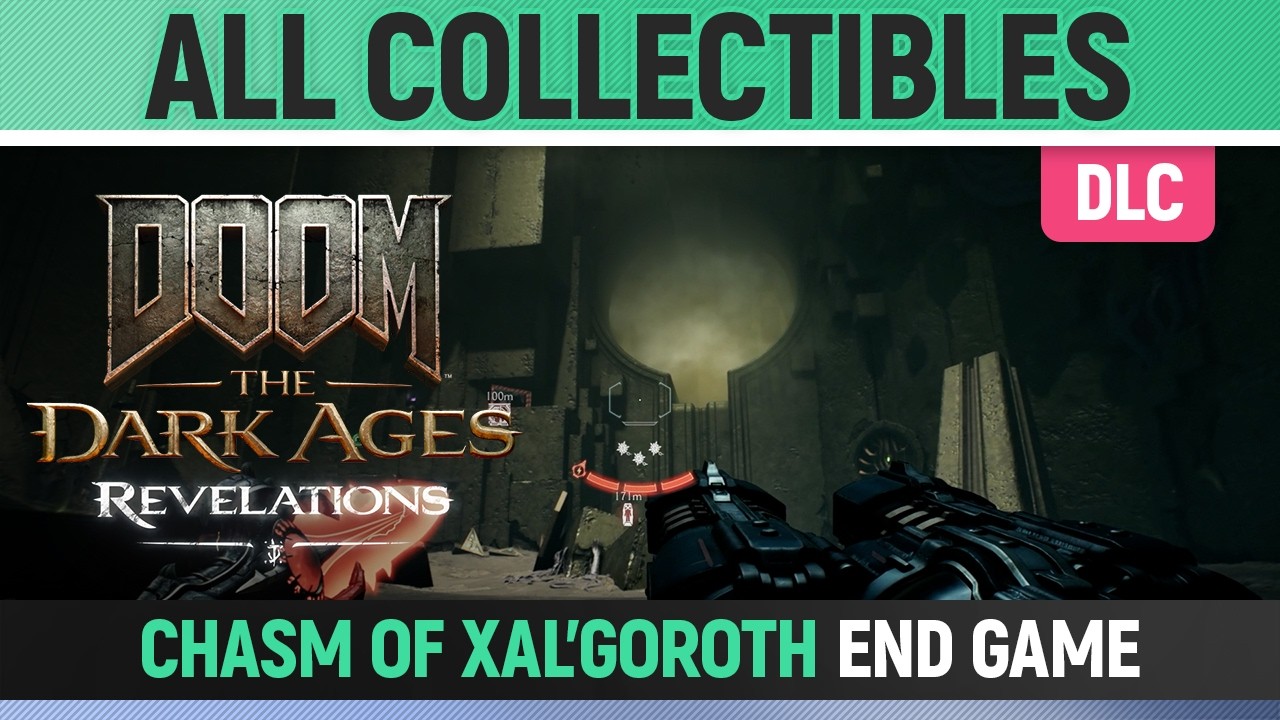 DOOM: The Dark Ages - Revelations DLC - Chasm Of Xal'Goroth End Game - All Secrets & Collectibles