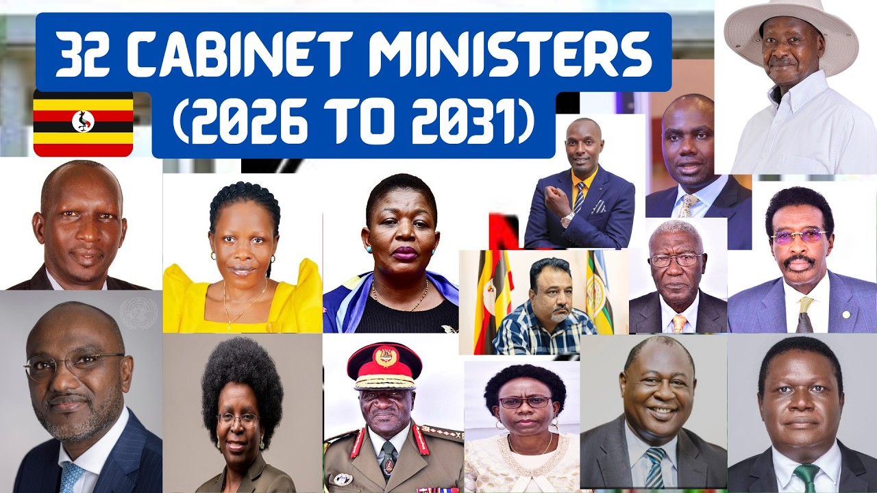 BREAKING President Museveni Unveils New 2026 - 2031 Cabinet  Full List of Ministers